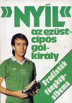 Nagy Bla (szerk.) - "Nyl" az ezstcips glkirly