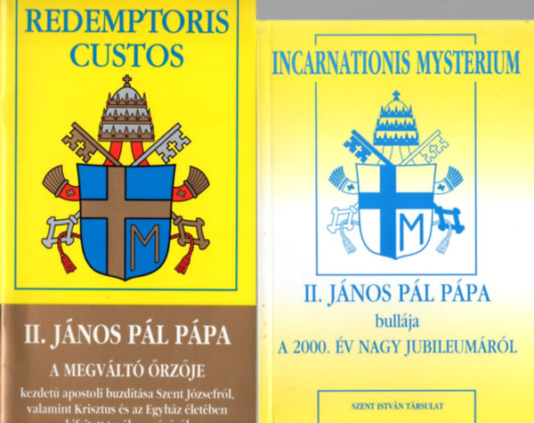 Di�s Istv�n - 3 db p�pai k�nyv: XVI.Benedek p�pa  az Isten szeretet kezdet� enciklik�ja + II. J�nos P�l p�pa - A megv�lt� �rz�je + II. J�nos P�l p�pa bull�ja a 2000. �v nagy jubileum�r�l