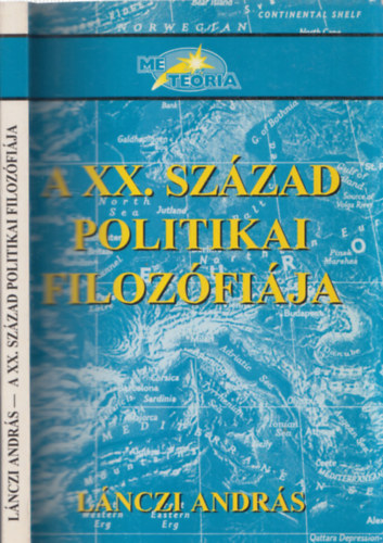 Lnczi Andrs - A XX. szzad politikai filozfija