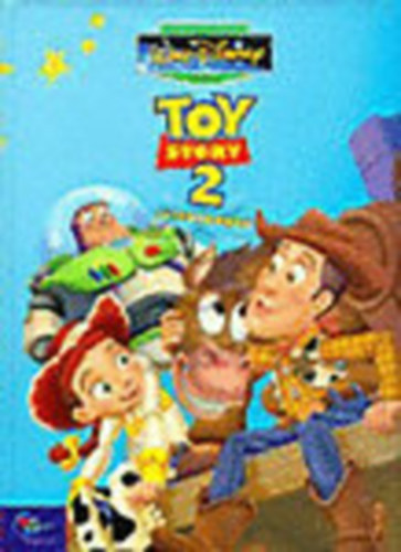 Walt Disney - Toy story 2. - Jtkhbor (Klasszikus Walt Disney mesk 28.)