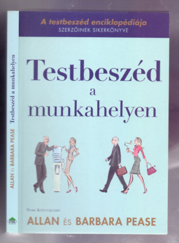 Allan s Barbara Pease - Testbeszd a munkahelyen
