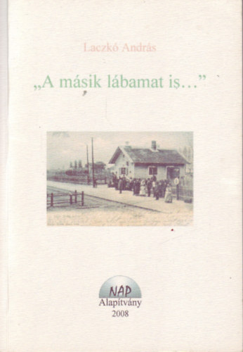Laczk Andrs - "A msik lbamat is..."