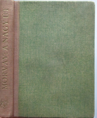 Morvay Gyula - A nagy t
