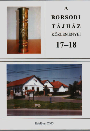 Hadob�s P�l - A Borsodi T�jh�z K�zlem�nyei 17-18.