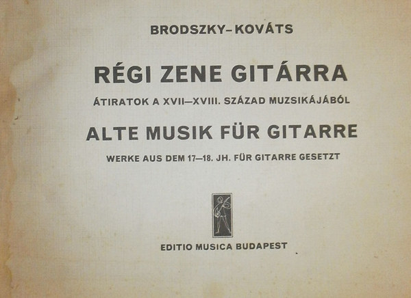 Brodszky; Kovts - Rgi zene gitrra - Alte Musik fr Gitarre