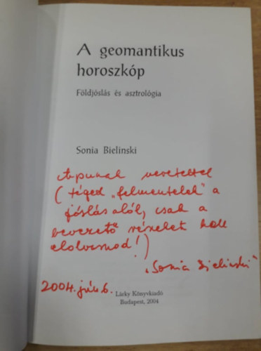 Sonia Bielinski - A geomantikus horoszkp - Fldjsls s asztrolgia