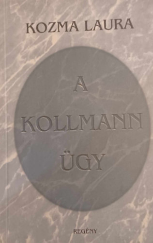 Kozma Laura - A Kollmann gy