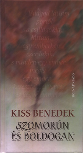 Kiss Benedek - Szomoran s boldogan.