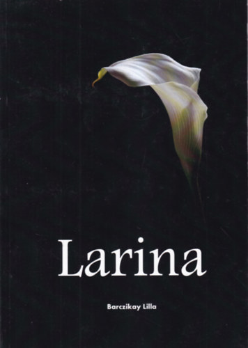 Barczikay Lilla - Larina