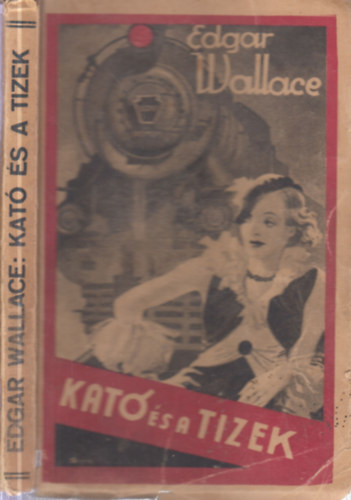 Edgar Wallace - Kató és a tizek