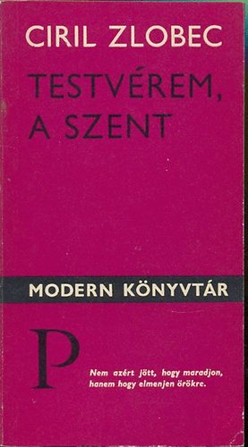 Ciril Zlobec - Testvérem, a szent