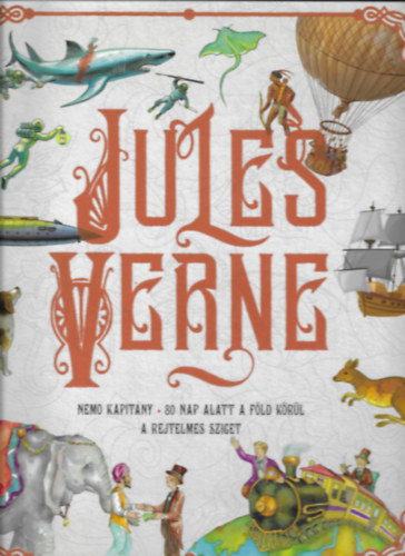 Jules Verne - Jules Verne - Nemo kapit�ny - 80 nap alatt a F�ld k�r�l - A rejtelmes sziget