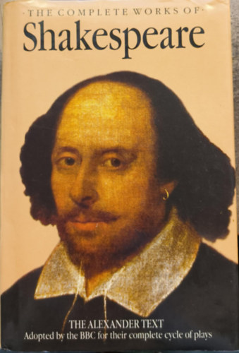 William Shakespeare - The Complete Works of William Shakespeare