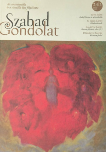 Gerg�r M�ria - Szabad Gondolat: Az antropoz�fia �s a szoci�lis �let foly�irata - 2021 ny�r