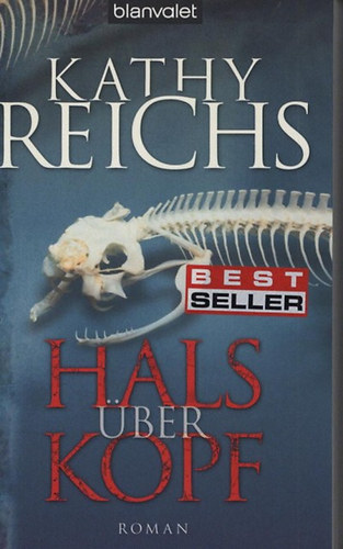 Kathy Reichs - Hals ber Kopf