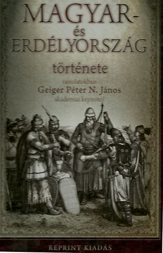 Magyar- s Erdlyorszg trtnete rajzolatokban (Reprint kiads)