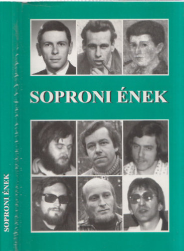 B�ki Attila  (szerk.) - Soproni �nek - N�gy �vtized a sz�p sz�