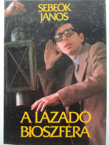 Sebek Jnos - A lzad bioszfra