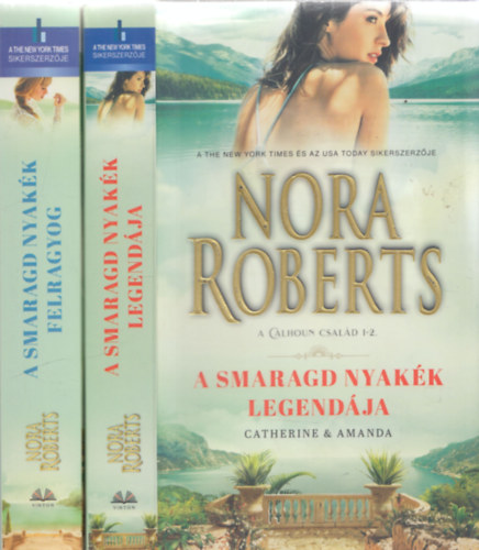 J. D. Robb  (Nora Roberts) - A smaragd nyakk legendja - A smaragd nyakk felragyog (A Calhoun csald I-II.)
