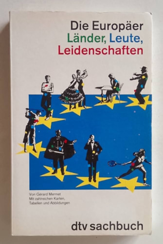 G�rard Mermet - Die Europ�er L�nder, Leute Leidenschaften (Az eur�paiak orsz�gai, az emberek szenved�lyei)