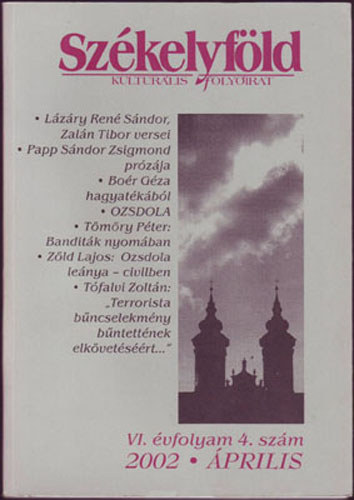 Szkelyfld - kulturlis folyirat VI. vfolyam 4. szm 2002. prilis