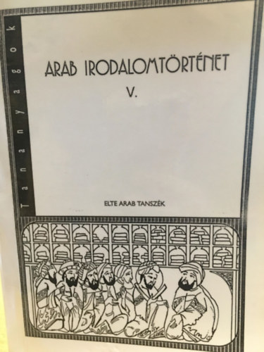 Arab irodalomtrtnet V.