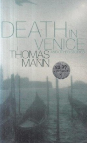 Thomas Mann - Death in Venice and Other Stories