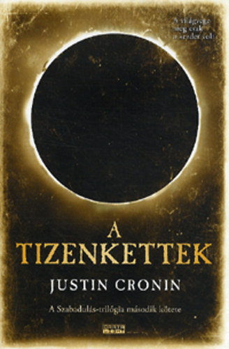 Justin Cronin - A Tizenkettek