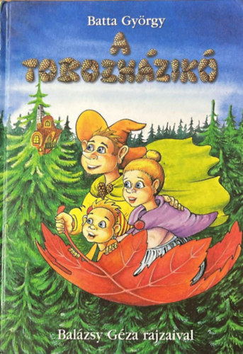 Batta György - A tobozházikó