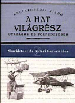 Ernest Shackleton - Az Antarktisz szívében száznyolcvan kilométerre a Déli sarktól