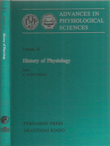 Dr. Schultheisz Emil - History of Physiology (Advances in Physiological Sciences)