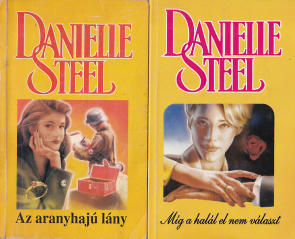 Danielle Steel - 6 db Danielle Steel regny ( egytt ) 1. Mg a hall el nem vlaszt, 2. Az aranyhaj lny, 3.Baleset, 4. Titkok, 5. Szrnyak, 6. jra jn a szerelem