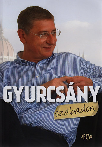 Sznt Istvn - Gyurcsny szabadon