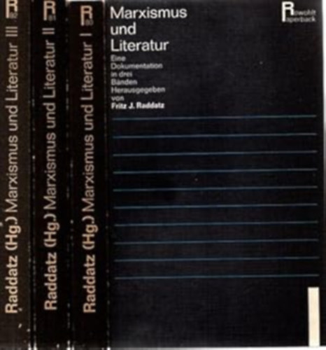 Fritz J. Raddatz - Marxismus und Literatur Band I-III.