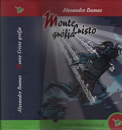 Alexandre Dumas - Monte Cristo gr�fja
