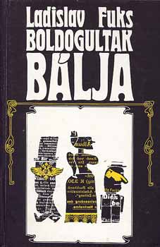 Ladislav Fuks - Boldogultak b�lja