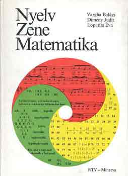 Vargha-Dimny-Loparits - Nyelv, zene, matematika