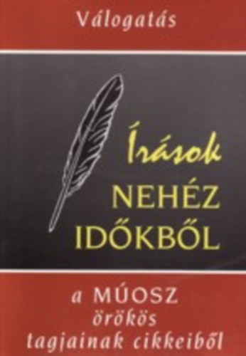 Barabs Tams  (szerk.) - rsok nehz idkbl - Vlogats a MOSZ rks tagjainak cikkeibl