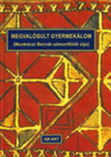 Kozmcs Istvn - Megvalsult gyermeklom (Munkcsi Bernt udmurtfldi tja)