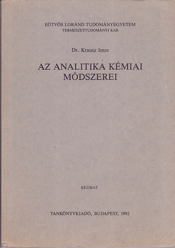 Dr. Krausz Imre - Az analitika kémiai módszerei