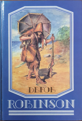 Daniel Defoe - Robinson Crusoe
