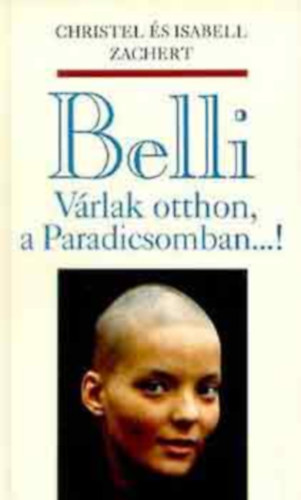 Christel �s Isabell Zachert - Belli-V�rlak otthon a Paradicsomban...! (FORD�T� Tandori Dezs�)