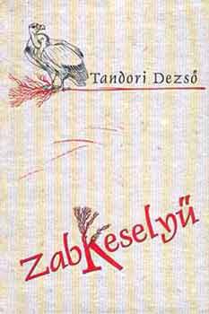 Tandori Dezs� - Zabkesely�