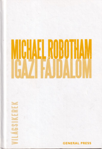 Michael Robotham - Igazi fájdalom