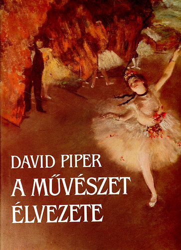 David Piper - A mvszet lvezete
