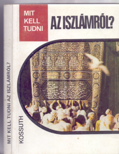 Szerző Rostoványi Zsolt Szerkesztő Betlen Katalin Lektor Dr. Keykhosrow Hekhamaneshi - Mit kell tudni az iszlámról? - Az iszlám keletkezése és térhódítása - A modern iszlám kialakulása - Az iszlám jogirendszere - Az iszlám világ egysége és differenciálódása