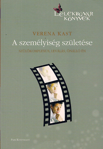 Verena Kast - A szemlyisg szletse - Szlkomplexus, levls, nll n