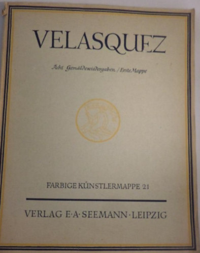 Velasquez 1599-1660- Acht Gemldewiedergaben/Erste Mappe