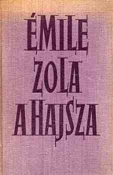 mile Zola - A hajsza
