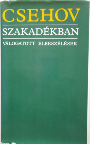Anton Pavlovics Csehov - Szakadkban
